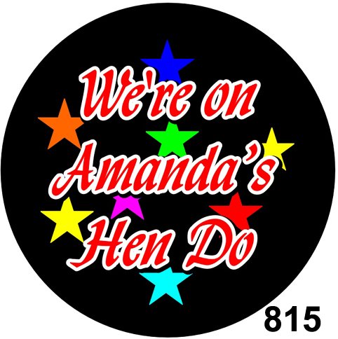 Customised Badges for Hen Nights - Image 16