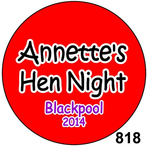 Customised Badges for Hen Nights - Image 19